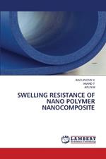 Swelling Resistance of Nano Polymer Nanocomposite