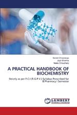 A Practical Handbook of Biochemistry