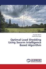 Optimal Load Shedding Using Swarm Intelligence Based Algorithm