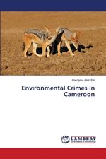 Environmental Crimes in Cameroon