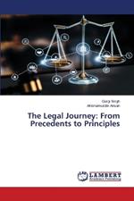 The Legal Journey: From Precedents to Principles