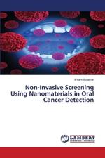Non-Invasive Screening Using Nanomaterials in Oral Cancer Detection