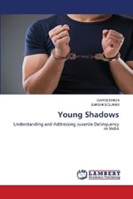 Young Shadows