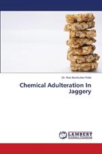 Chemical Adulteration In Jaggery