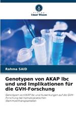 Genotypen von AKAP lbc und und Implikationen f?r die GVH-Forschung