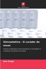 Simvastatina - O curador de ossos