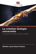 La cr?ation biologie universelle