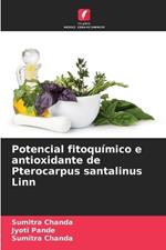 Potencial fitoqu?mico e antioxidante de Pterocarpus santalinus Linn