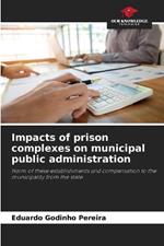 Impacts of prison complexes on municipal public administration