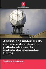 An?lise dos materiais do radome e da antena de palheta atrav?s do m?todo dos elementos finitos