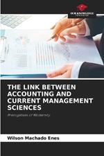 The Link Between Accounting and Current Management Sciences