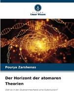 Der Horizont der atomaren Theorien