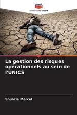 La gestion des risques op?rationnels au sein de l'UNICS