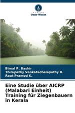 Eine Studie ?ber AICRP (Malabari Einheit) Training f?r Ziegenbauern in Kerala
