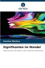 Signifikanten im Wandel