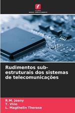 Rudimentos sub-estruturais dos sistemas de telecomunica??es