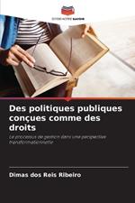 Des politiques publiques con?ues comme des droits