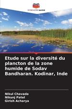 Etude sur la diversit? du plancton de la zone humide de Sodav Bandharan. Kodinar, Inde