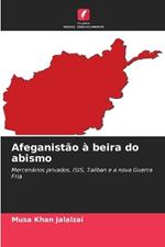 Afeganist?o ? beira do abismo