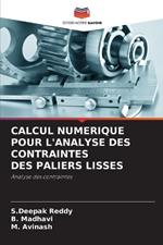 Calcul Numerique Pour l'Analyse Des Contraintes Des Paliers Lisses