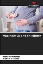 Vaginismus and childbirth