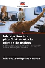 Introduction ? la planification et ? la gestion de projets