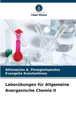 Labor?bungen f?r Allgemeine Anorganische Chemie II