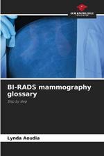 BI-RADS mammography glossary