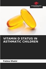 Vitamin D Status in Asthmatic Children