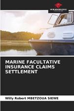 Marine Facultative Insurance Claims Settlement