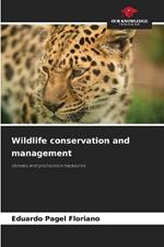 Wildlife conservation and management