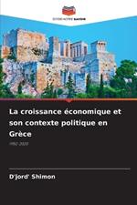 La croissance ?conomique et son contexte politique en Gr?ce