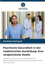 Psychische Gesundheit in der medizinischen Ausbildung: Eine vergleichende Studie