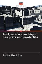 Analyse ?conom?trique des pr?ts non productifs