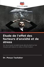 ?tude de l'effet des facteurs d'anxi?t? et de stress