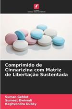 Comprimido de Cinnarizina com Matriz de Liberta??o Sustentada