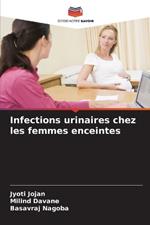 Infections urinaires chez les femmes enceintes