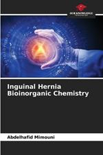 Inguinal Hernia Bioinorganic Chemistry