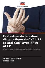 ?valuation de la valeur diagnostique de CXCL-13 et anti-CarP avec RF et ACCP