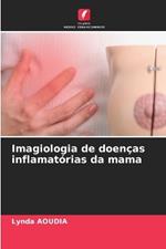 Imagiologia de doen?as inflamat?rias da mama