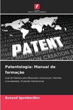 Patentologia: Manual de forma??o