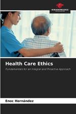 Health Care Ethics