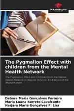 The Pygmalion Effect with children from the Mental Health Network