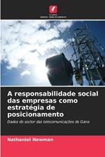 A responsabilidade social das empresas como estrat?gia de posicionamento