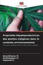 Propri?t?s h?patoprotectrices des plantes indig?nes dans le contexte environnemental