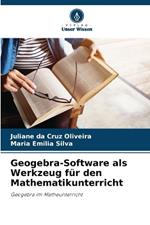 Geogebra-Software als Werkzeug f?r den Mathematikunterricht