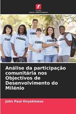 An?lise da participa??o comunit?ria nos Objectivos de Desenvolvimento do Mil?nio