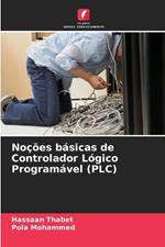 No??es b?sicas de Controlador L?gico Program?vel (PLC)