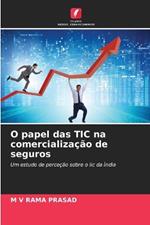 O papel das TIC na comercializa??o de seguros