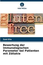 Bewertung der immunologischen Parameter bei Patienten mit Z?liakie